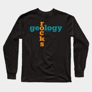 Geology Rocks Long Sleeve T-Shirt